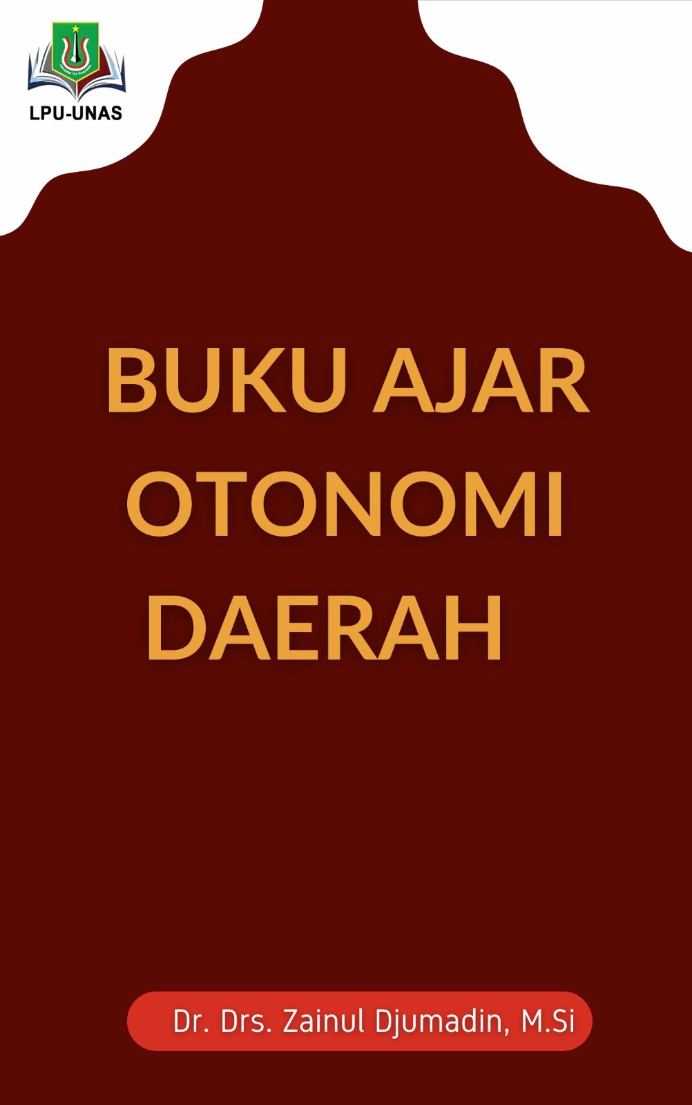 Read more about the article BUKU AJAR OTONOMI DAERAH