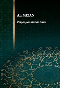 AL-MIZAN Perjanjian untuk Bumi