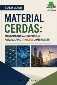 Material Cerdas: Mengembangkan Hubungan Antara Sains, Teknologi, Dan Industri