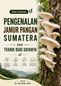 Pengenalan dan Teknik Budi Daya Jamur Pangan